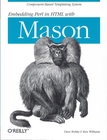Embedding Perl in HTML with Mason